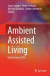 Ambient Assisted Living -- Bok 9783319346076