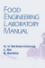 Food Engineering Laboratory Manual -- Bok 9781351447652