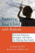 Parenting Your Child with Autism -- Bok 9781608821907