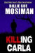 Killing Carla: A Novel of Suspense -- Bok 9781475033670