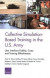 Collective Simulation-Based Training in the U.S. Army -- Bok 9781977401328