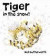 Tiger in the Snow! -- Bok 9780007119691