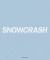 Snowcrash 1997-2003 -- Bok 9789189270107