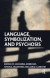Language, Symbolization, and Psychosis -- Bok 9780367324926