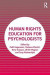 Human Rights Education for Psychologists -- Bok 9780367222963