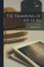 The Trampling of the Lilies -- Bok 9781013637063