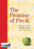The Promise of Pre-K -- Bok 9781598570335