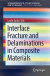 Interface Fracture and Delaminations in Composite Materials -- Bok 9783319603261