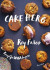 Cake Hero : Recept för unga bagare -- Bok 9789178877065