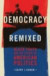 Democracy Remixed -- Bok 9780199703227
