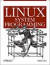Linux System Programming: Talking Directly to the Kernel and C Library -- Bok 9780596009588