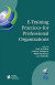E-Training Practices for Professional Organizations -- Bok 9781489990440