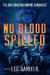 No Blood Spilled -- Bok 9781005154233