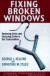 Fixing Broken Windows: Restoring Order and Reducing Crime in Our Communities -- Bok 9780684837383