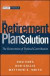 Retirement Plan Solution -- Bok 9780470494806