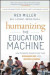 Humanizing the Education Machine -- Bok 9781119283119