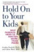 Hold On To Your Kids -- Bok 9780375760280