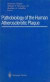 Pathobiology of the Human Atherosclerotic Plaque -- Bok 9781461279686