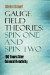 Gauge Field Theories: Spin One and Spin Two -- Bok 9780486805245