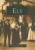 Ely: Images of England -- Bok 9780752410074