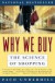Why We Buy: The Science of Shopping -- Bok 9780684849140