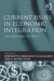 Current Issues in Economic Integration -- Bok 9780754679561