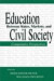 Education Between State, Markets, and Civil Society -- Bok 9781135670689