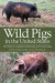 Wild Pigs of the United States -- Bok 9780820331379
