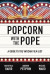 Popcorn with the Pope: A Guide to the Vatican Film List -- Bok 9781685789848