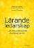 Lärande ledarskap : att leda professionell utveckling i skolan -- Bok 9789188149619