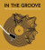 In the Groove -- Bok 9780760383315