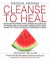 Medical Medium Cleanse to Heal -- Bok 9781401958459