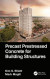Precast Prestressed Concrete for Building Structures -- Bok 9781003836544