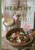 Healthy happy food : hållbar och hälsosam på 28 dagar med växtbaserad kost -- Bok 9789177994114