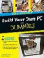 Build Your Own PC Do-It-Yourself For Dummie -- Bok 9780470196113