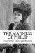 The Madness of Philip -- Bok 9781983527296