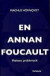En annan Foucault : maktens problematik -- Bok 9789173314824