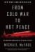 From Cold War To Hot Peace -- Bok 9781328624383