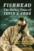 Fishhead: The Darker Tales of Irvin S. Cobb -- Bok 9780993574245