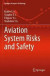 Aviation System Risks and Safety -- Bok 9789811381249