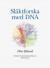 Släktforska med DNA -- Bok 9789188341358