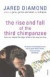 The Rise And Fall Of The Third Chimpanzee -- Bok 9780099913801