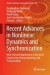 Recent Advances in Nonlinear Dynamics and Synchronization -- Bok 9783319589954