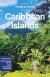 Lonely Planet Caribbean Islands -- Bok 9781788687898