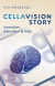CellaVision Story: Innovation, människor & miljö -- Bok 9789175455891