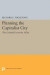 Planning the Capitalist City -- Bok 9781400854509