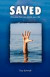 Saved: Answers That Can Save Your Life -- Bok 9781460933923