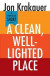 Clean, Well-Lighted Place -- Bok 9780525562740