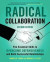 Radical Collaboration -- Bok 9780062957801