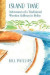 Island Time B/W: Adventures of a Traditional Wooden Sailboat in Belize -- Bok 9781727732283